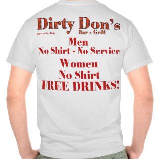 Dirty Don's Bar & Grill T Shirt