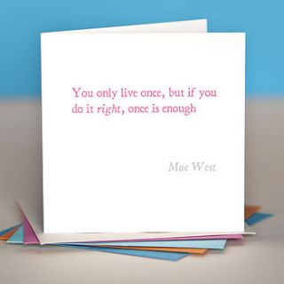 'you only live once' quote card by belle photo ltd