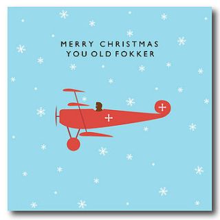 'you old fokker' christmas card by loveday designs