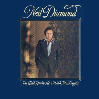 Neil Diamond I'm Glad You're Here With Me Tonight [Vinyl LP] [STEREO] Music