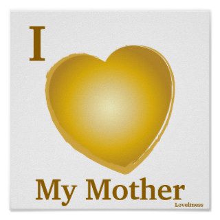 I Love My Mother Personalized Poster