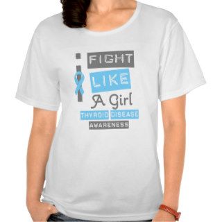 Thyroid Disease Label Logo I Fight Like A Girl Shirt