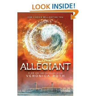 Allegiant (Divergent Series) eBook Veronica Roth Kindle Store