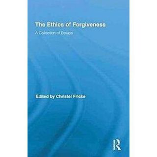 The Ethics of Forgiveness (Hardcover)