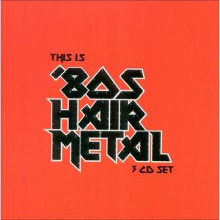 This Is 80s Hair Metal