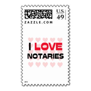 I LOVE NOTARIES POSTAGE STAMPS