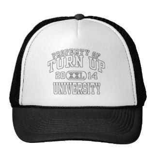 PROPERTY OF TURN UP UNIVERSITY HATS