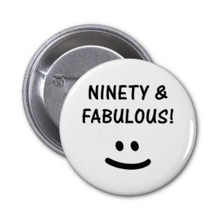 Funny 90th Birthday Gifts Button