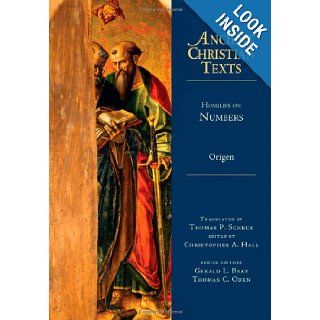 Homilies on Numbers (Ancient Christian Texts) Origen, Christopher A. Hall, Thomas P. Scheck 9780830829057 Books