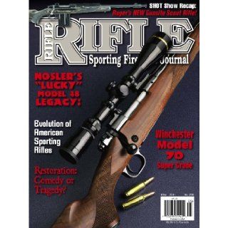 Rifle Magazine   May 2011   Issue Number 256 Dave Scovill, Brian Pearce, Mike Venturino, Gil Sengel, John Haviland, Stan Trzoniec, Terry Wieland, John Barsness, Clair Rees, Wolfe Publishing Company Books