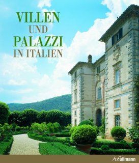 Villen und Palazzi in Italien Cesare Cunaccia, Massimo Listri Bücher