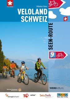 Veloland Schweiz 9 Seen Route Die offiziellen Routenfhrer Stiftung SchweizMobil Bücher