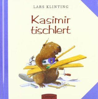 Kasimir tischlert Lars Klinting, Angelika Kutsch Bücher