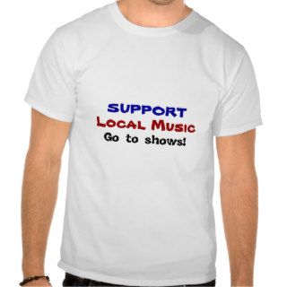 Support Music Tee Shirt