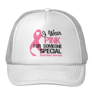 I Wear Pink For Someone Special Trucker Hats