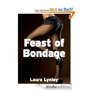 Feast of Bondage (BDSM Erotica, Spanking, Lesbian Femdom) eBook Laura Lynley Kindle Shop