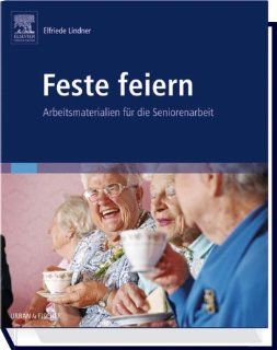 Feste feiern in der Altenpflege  Anleitung und Arbeitsmaterialien fr die Praxis. Bücher