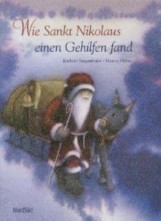 Wie Sankt Nikolaus einen Gehilfen fand Kathrin Siegenthaler, Marcus Pfister Bücher