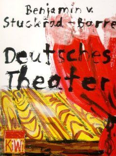 Deutsches Theater Benjamin von Stuckrad Barre, Benjamin von Stuckrad  Barre Bücher