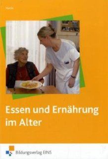 Essen und Ernhrung im Alter Elvira Martin Bücher