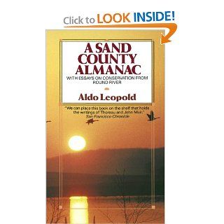 A Sand County Almanac (Outdoor Essays & Reflections) Aldo Leopold 9780345345059 Books