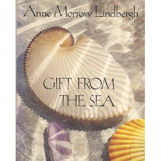 Gift from the Sea Anne Morrow Lindbergh 9780679406839 Books