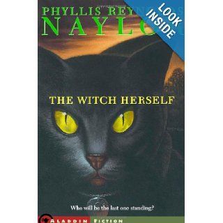 The Witch Herself Phyllis Reynolds Naylor 9780689853173 Books