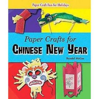 Paper Crafts for Chinese New Year (Hardcover)
