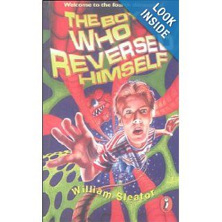 The Boy Who Reversed Himself William Sleator 9780606128964 Books