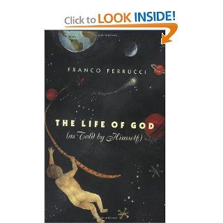 The Life of God (as Told by Himself) 9780226244969 Literature Books @