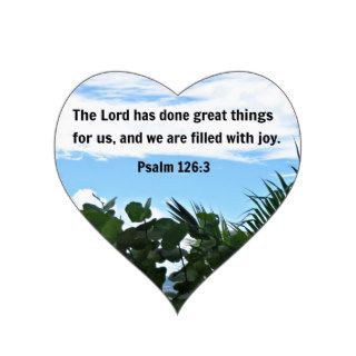 Psalm 1263 The Lord has done great thingsHeart Sticker
