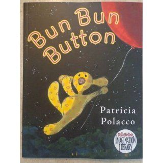 Bun Bun Button Patricia Polacco, Patricia Lee Gauch, Semadar Megged 9780399255762 Books