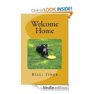 Welcome Home   Kindle edition by Billi Tiner. Children Kindle eBooks @ .