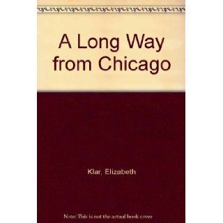 A Long Way From Chicago   Student Packet by Novel Units, Inc. Novel Units, Inc. 9781581306293 Books