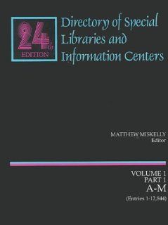 Directory of Special Libraries and Information Centers (9780787620974) Books