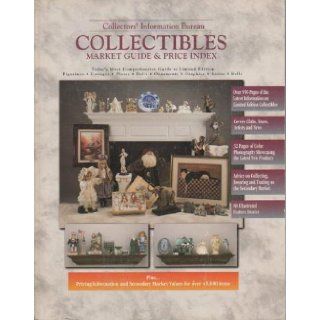 Collectors' Information Bureau's Collectibles Market Guide and Price Index Limited Edition  Plates, Figurines, Cottages, Bells, Graphics, Ornaments, Dolls, Steins Collectors' Information Bureau 9780870697456 Books