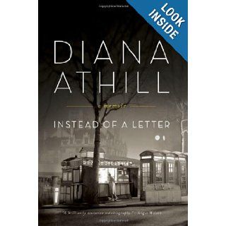 Instead of a Letter A Memoir Diana Athill 9780393338577 Books