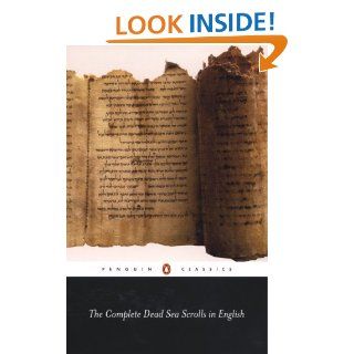 The Complete Dead Sea Scrolls in English Complete Edition (Penguin Classics) eBook Geza Vermes Kindle Store
