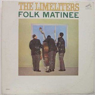 The Limeliters Folk Matinee [Vinyl LP] [MONO] Music