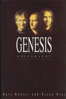 "Genesis" A Biography Dave Bowler, Bryan Dray 9780283061325 Books