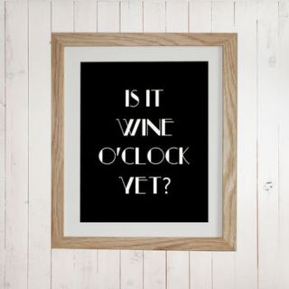 is it wine o'clock yet? print by ciliegia designs