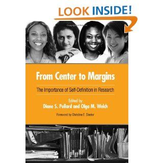 From Center to Margins The Importance of Self Definition in Research Diane S. Pollard, Olga M. Welch, Christine E. Sleeter 9780791467718 Books