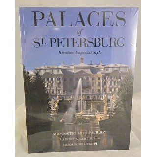 Palaces of St. Petersburg Russian Imperial Style Books