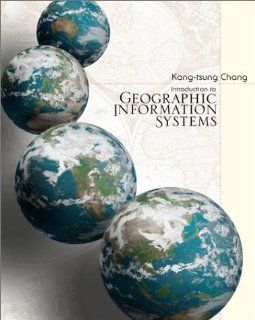 Introduction to Geographic Information Systems with ArcView GIS Exercises CD ROM Kang tsung (Karl) Chang 9780072382693 Books