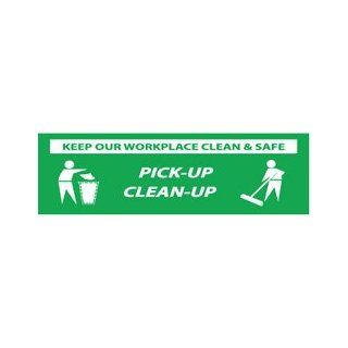 NMC BT35 Motivational and Safety Banner, Legend "KEEP OUR WORKPLACE CLEAN & SAFE   PICK UP CLEAN UP", 120" Length x 36" Height, Vinyl, White on Green Industrial Warning Signs