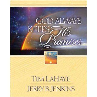 God Always Keeps His Promises Tim LaHaye, Jerry B. Jenkins 9780736912433 Books
