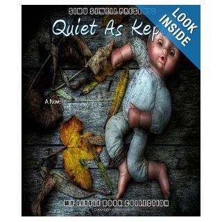 Quiet As Kept Simu Sewell 9781468035674 Books