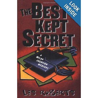 The Best Kept Secret A Milan Jacovich Mystery (Milan Jacovich Mysteries) Les Roberts 9780312204990 Books