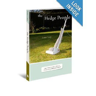 The Hedge People How I Kept My Sanity and Sense of Humor As an Alzheimer's Caregiver Louise Carey 9780834124684 Books