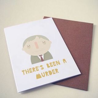 'there's been a murder' card by eat haggis